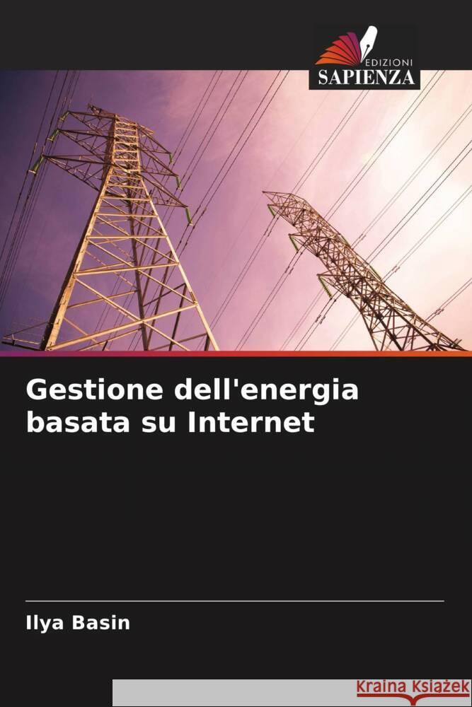 Gestione dell'energia basata su Internet Basin, Ilya 9786208540876 Edizioni Sapienza - książka