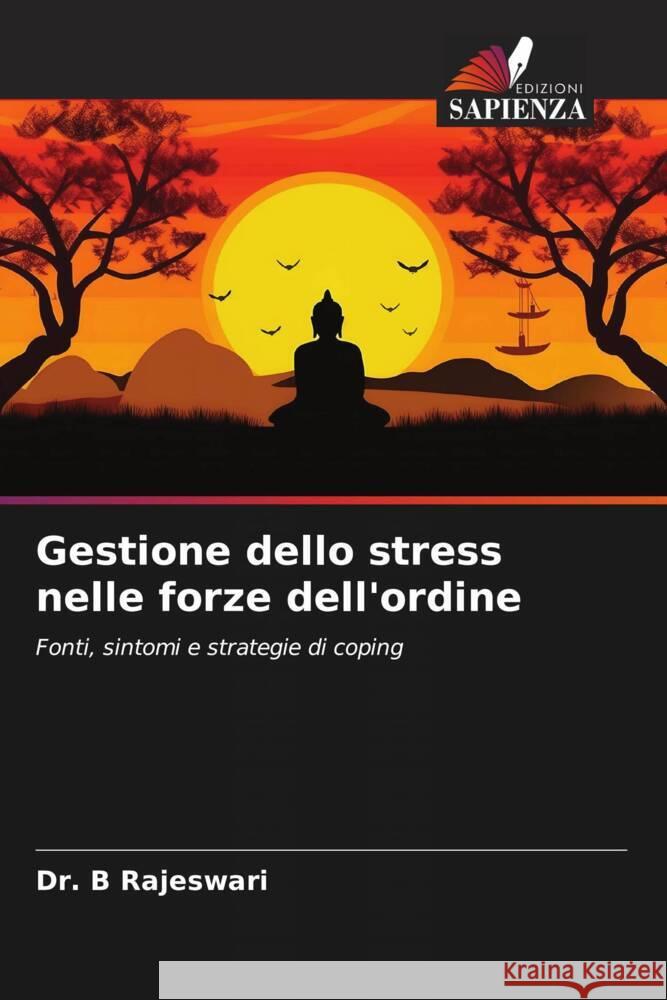 Gestione dello stress nelle forze dell'ordine B. Rajeswari 9786207163458 Edizioni Sapienza - książka