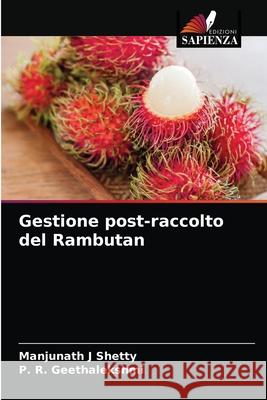 Gestione post-raccolto del Rambutan Manjunath J. Shetty P. R. Geethalekshmi 9786204087139 Edizioni Sapienza - książka