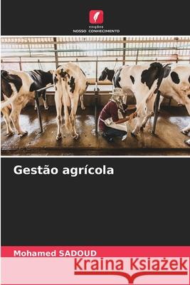 Gestão agrícola Sadoud, Mohamed 9786209414640 Edições Nosso Conhecimento - książka