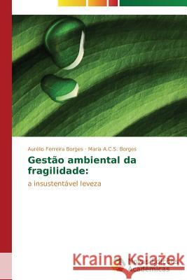 Gestão ambiental da fragilidade Ferreira Borges Aurélio 9783639695724 Novas Edicoes Academicas - książka