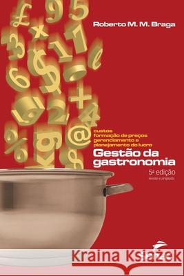 Gestão da gastronomia Roberto Braga 9786555362909 Editora Senac Sao Paulo - książka