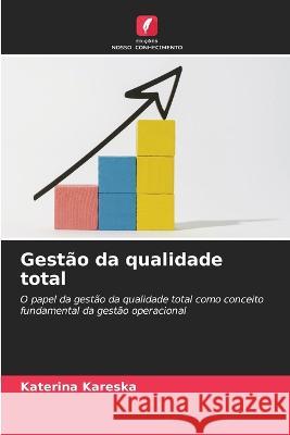 Gest?o da qualidade total Katerina Kareska 9786205834978 Edicoes Nosso Conhecimento - książka