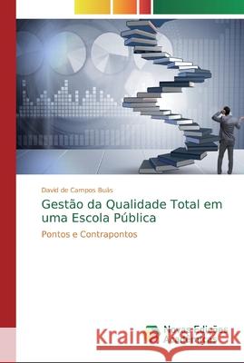 Gestão da Qualidade Total em uma Escola Pública de Campos Buás, David 9786139711116 Novas Edicioes Academicas - książka