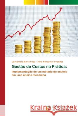 Gestão de Custos na Prática Daysemara Maria Cotta, June Marques Fernandes 9786202189156 Novas Edicoes Academicas - książka