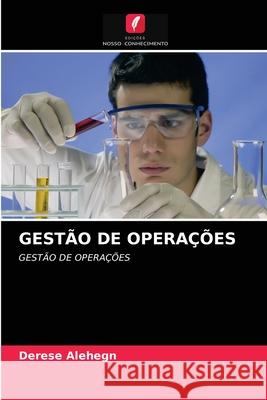 GESTÃO DE OPERAÇÕES Alehegn, Derese 9786202754774 Edicoes Nosso Conhecimento - książka