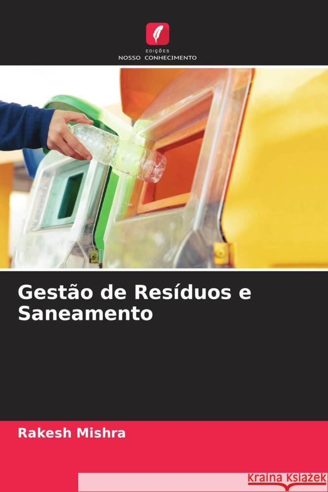 Gestão de Resíduos e Saneamento Mishra, Rakesh 9786204477022 Edições Nosso Conhecimento - książka