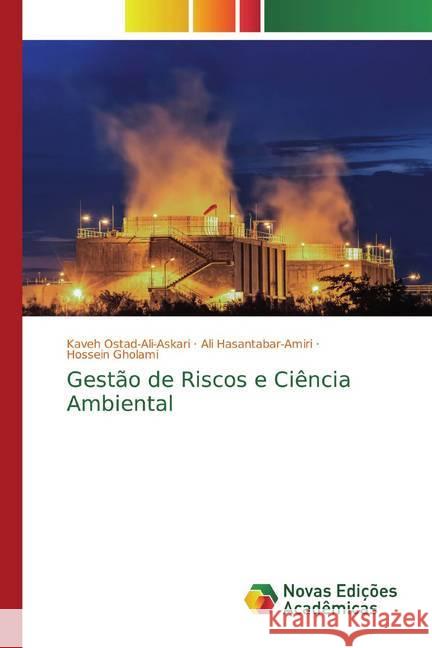 Gestão de Riscos e Ciência Ambiental Ostad-Ali-Askari, Kaveh; Hasantabar-Amiri, Ali; Gholami, Hossein 9786200583574 Novas Edicioes Academicas - książka