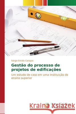 Gestão do processo de projetos de edificações Campos Sérgio Emídio 9786130154929 Novas Edicoes Academicas - książka