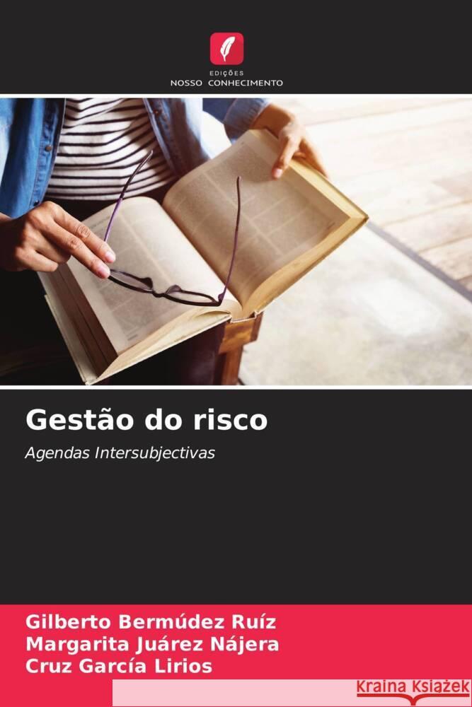 Gest?o do risco Gilberto Berm?de Margarita Ju?re Cruz Garc? 9786207000364 Edicoes Nosso Conhecimento - książka