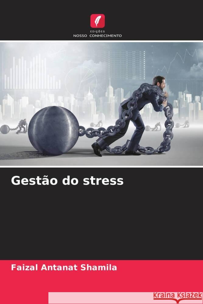 Gestão do stress Shamila, Faizal Antanat 9786205549629 Edições Nosso Conhecimento - książka