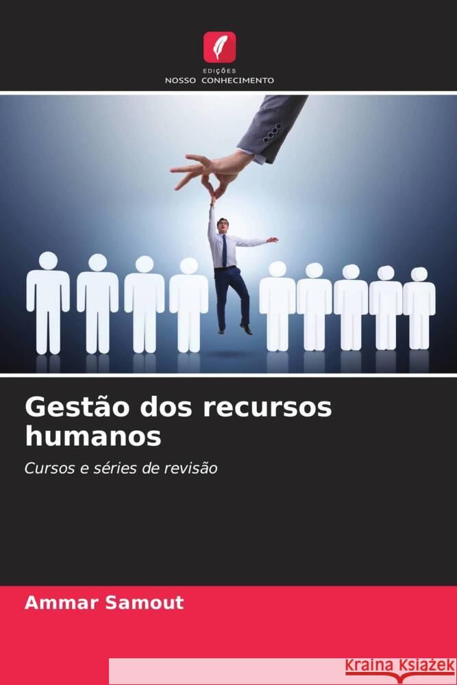 Gest?o dos recursos humanos Ammar Samout 9786207357406 Edicoes Nosso Conhecimento - książka