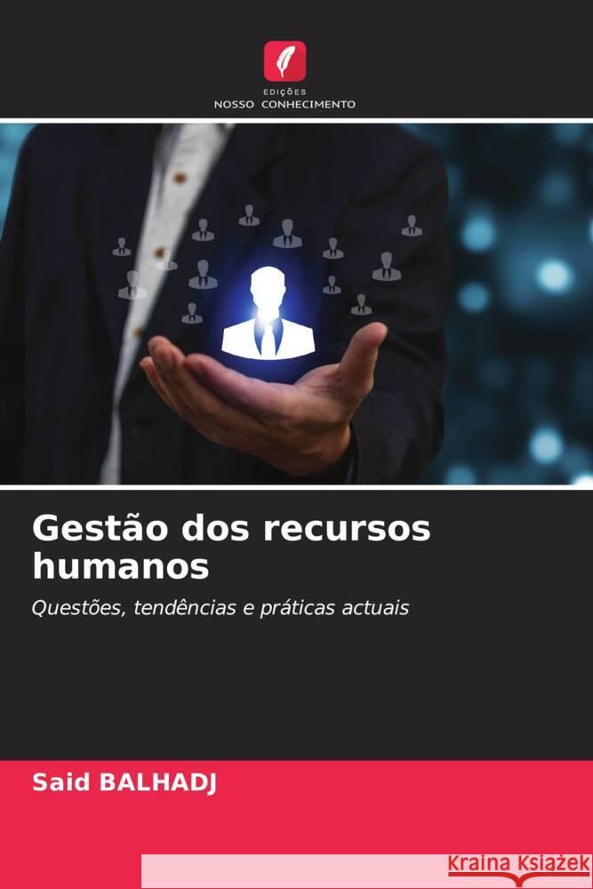 Gestão dos recursos humanos BALHADJ, Said 9786208357269 Edições Nosso Conhecimento - książka