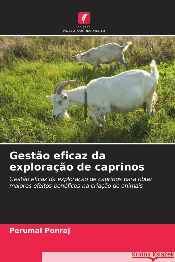 Gestão eficaz da exploração de caprinos Ponraj, Perumal 9786208562748 Edições Nosso Conhecimento - książka