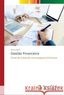 Gestão Financeira Bach, Bruna 9786139628667 Novas Edicioes Academicas - książka