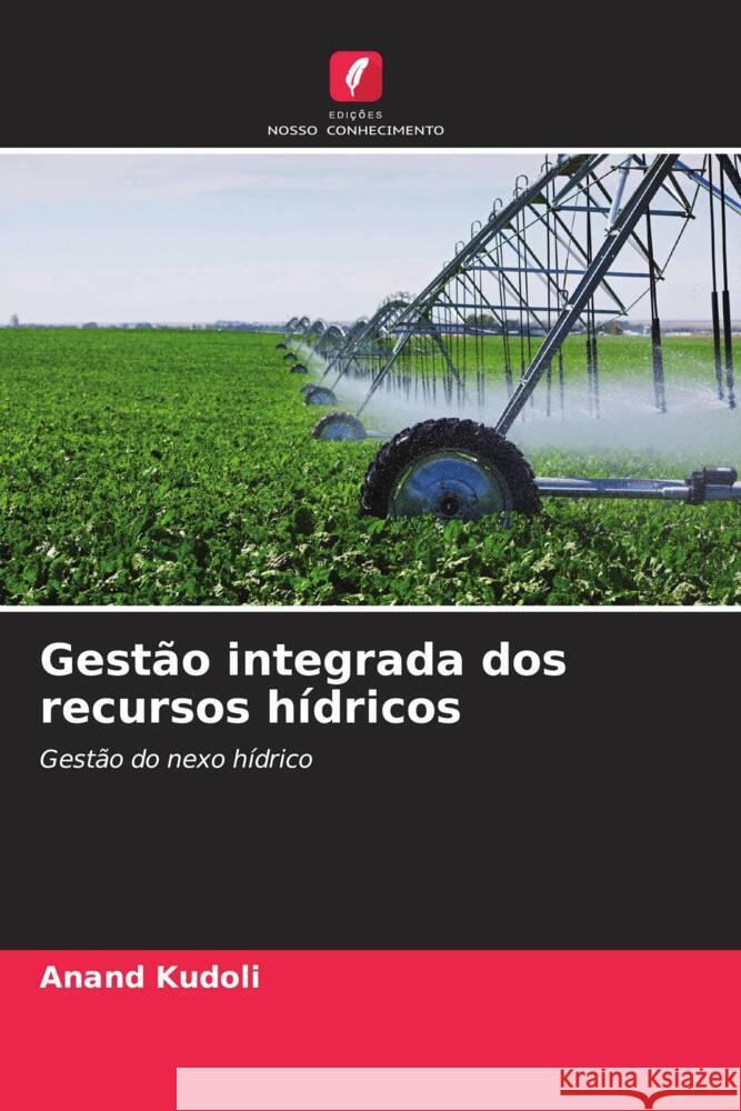 Gestão integrada dos recursos hídricos Kudoli, Anand 9786206425588 Edições Nosso Conhecimento - książka