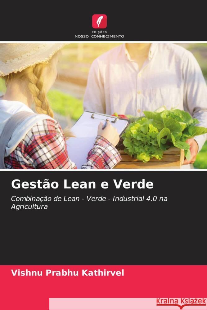 Gestão Lean e Verde Kathirvel, Vishnu Prabhu 9786204397993 Edições Nosso Conhecimento - książka