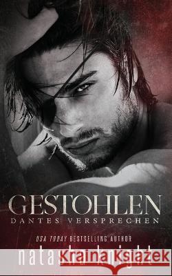 Gestohlen: Dantes Versprechen Natasha Knight 9798842568802 Independently Published - książka
