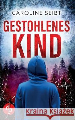 Gestohlenes Kind Caroline Seibt 9783987781742 Grin Verlag - książka