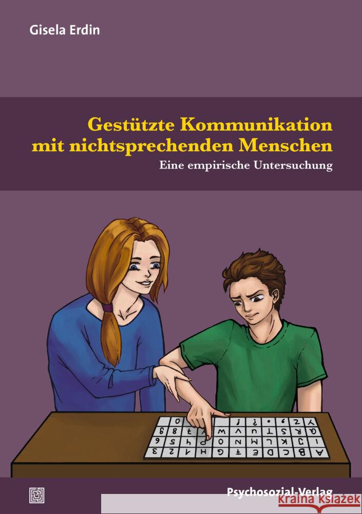 Gestützte Kommunikation mit nichtsprechenden Menschen Erdin, Gisela 9783837930511 Psychosozial-Verlag - książka