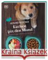 Gesund & lecker: Kochen für den Hund Paxmann, Christine 9783831046669 Dorling Kindersley Verlag