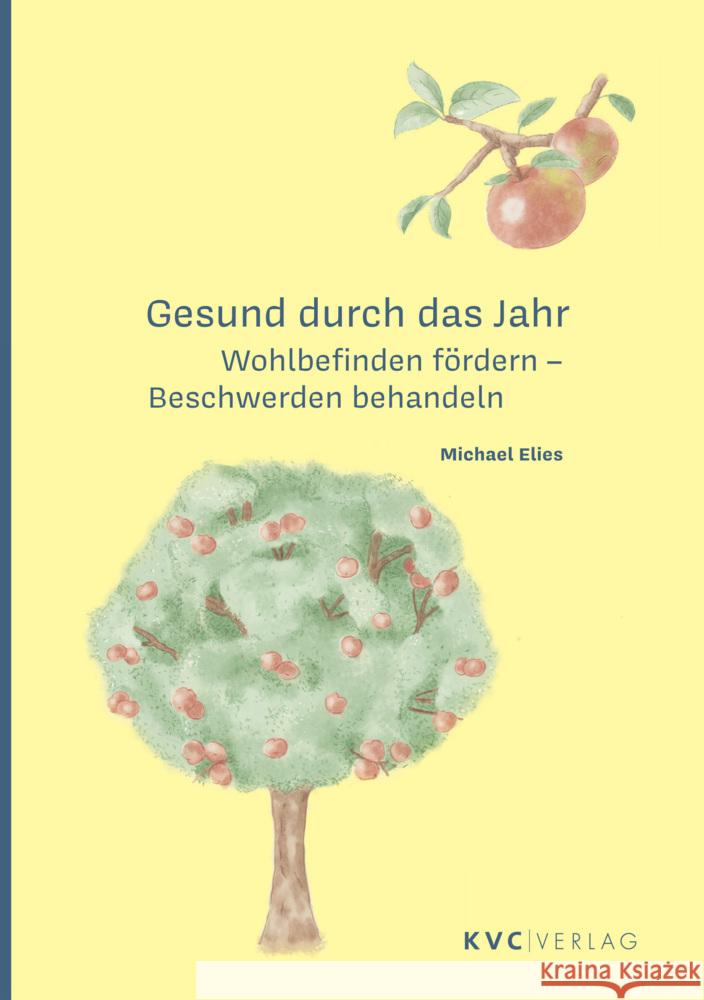 Gesund durch das Jahr Elies, Michael 9783965620704 KVC Verlag - książka