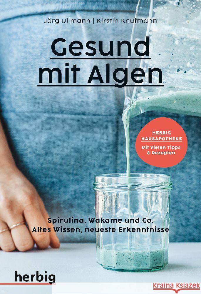 Gesund mit Algen Ullmann, Jörg, Knufmann, Kirstin 9783968590547 Herbig Franckh-Kosmos - książka