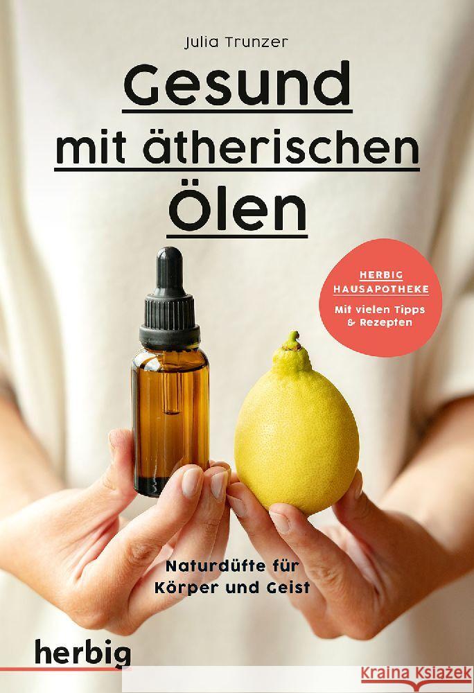 Gesund mit ätherischen Ölen Trunzer, Julia 9783968590530 Herbig Franckh-Kosmos - książka