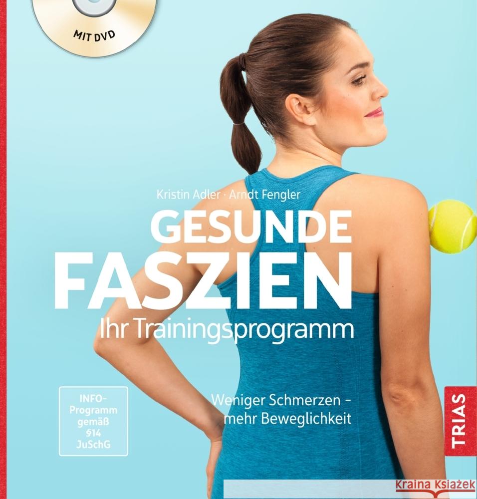 Gesunde Faszien. Ihr Trainingsprogramm Adler, Kristin, Fengler, Arndt 9783432112374 Trias - książka