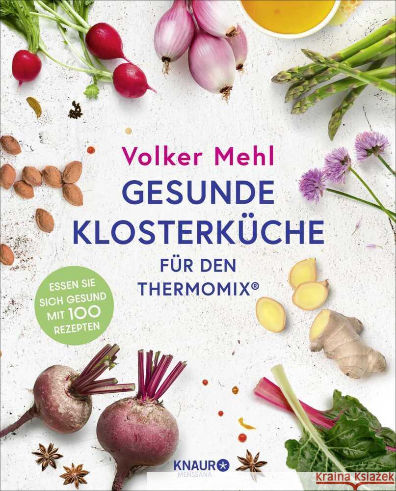 Gesunde Klosterküche für den Thermomix Mehl, Volker 9783426560624 Knaur MensSana HC - książka