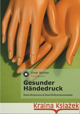 Gesunder Handedruck Sturmer, Ernst 9783842401938 Tredition - książka