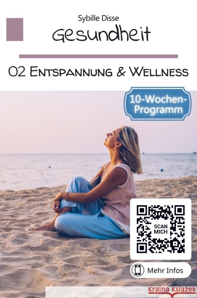 Gesundheit Band 02: Entspannung und Wellness Sybille Disse 9789403696096 Bookmundo - książka