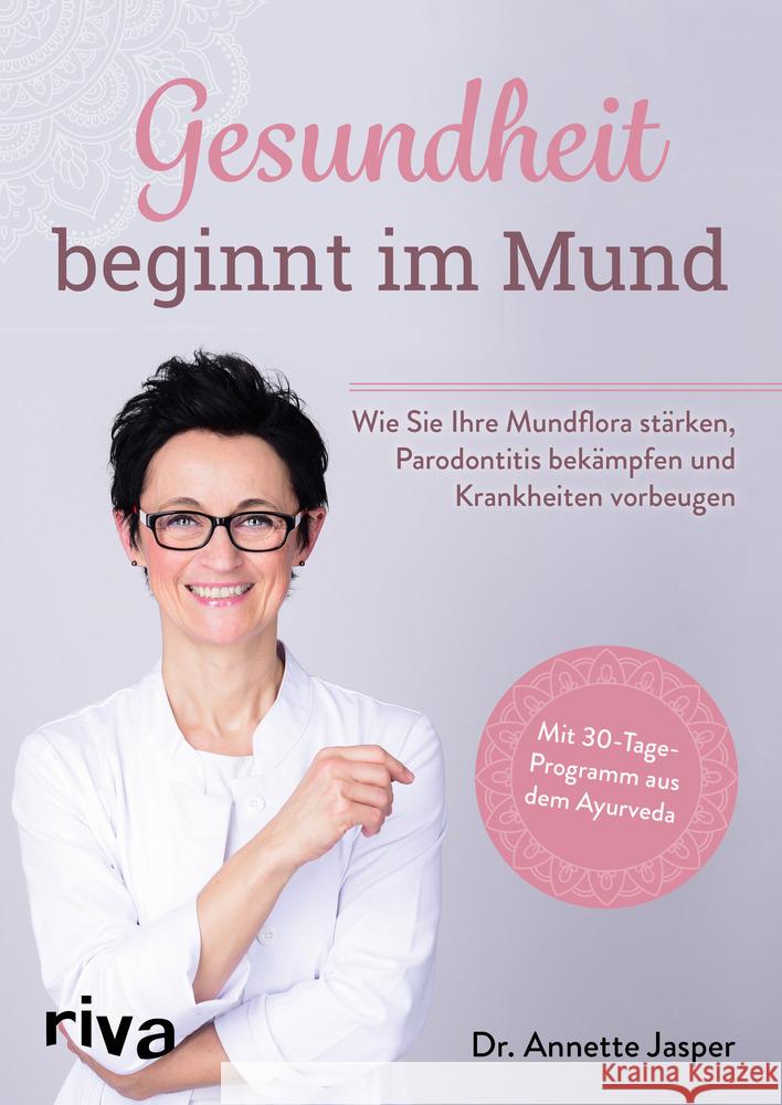 Gesundheit beginnt im Mund Jasper, Annette 9783742314758 riva Verlag - książka