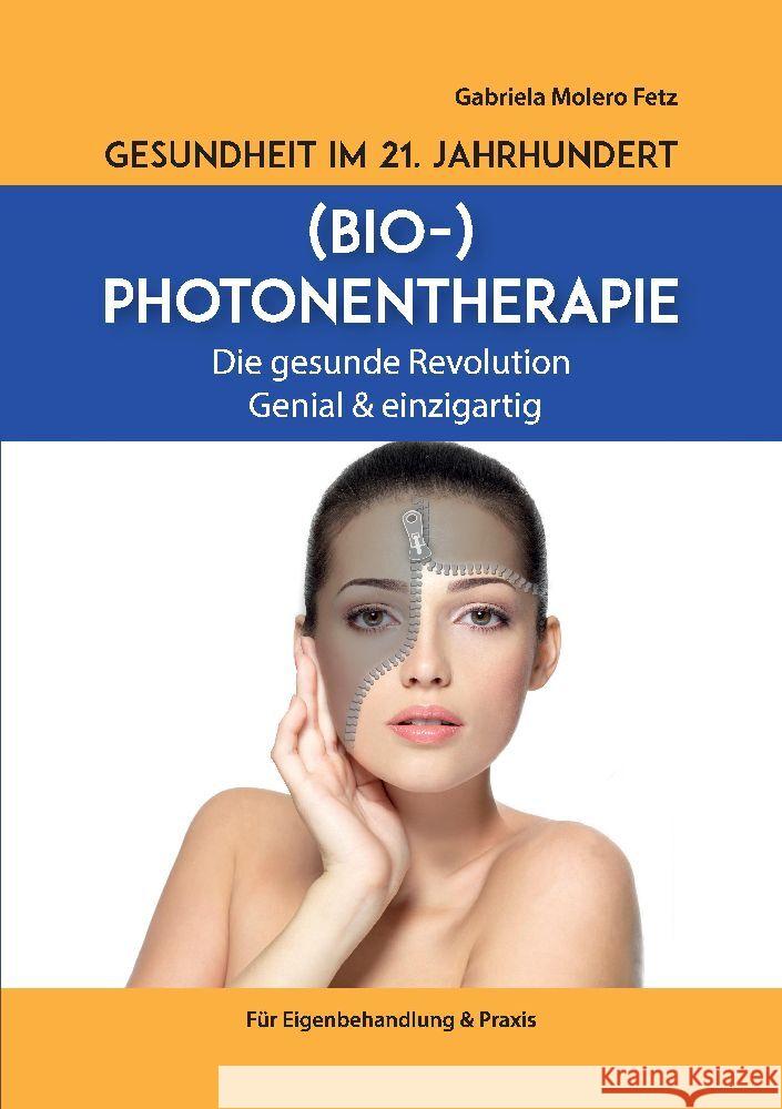 Gesundheit im 21. Jahrhundert: Biophotonentherapie Gabriela Moler 9783384170286 Tredition Gmbh - książka