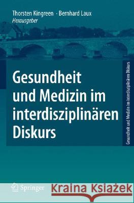 Gesundheit Und Medizin Im Interdisziplinären Diskurs Kingreen, Thorsten 9783540771951 Not Avail - książka