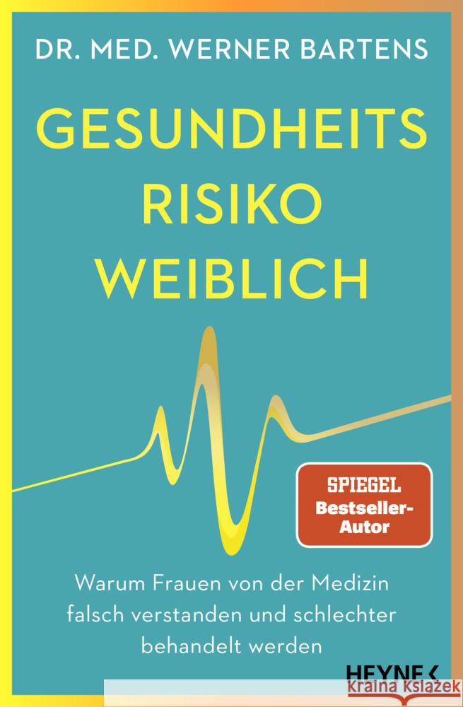 Gesundheitsrisiko: weiblich Bartens, Werner 9783453218383 Heyne - książka