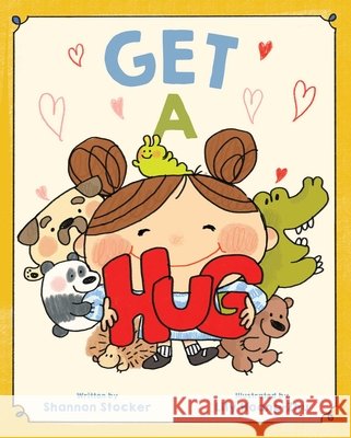 Get a Hug Shannon Stocker Lily Hoang-Zhu 9781665972727 Simon & Schuster Books for Young Readers - książka