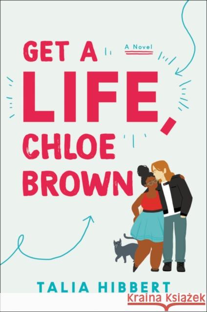 Get a Life, Chloe Brown Talia Hibbert 9780062941206 Avon Books - książka