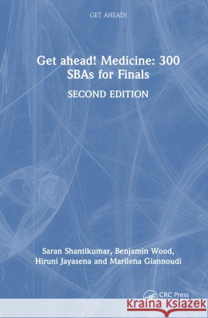 Get ahead! Medicine: 300 SBAs for Finals Marilena Giannoudi 9781041090496 CRC Press - książka