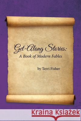 Get-Along Stories: A Book of Modern Fables Terri Fisher 9781640799486 Christian Faith - książka