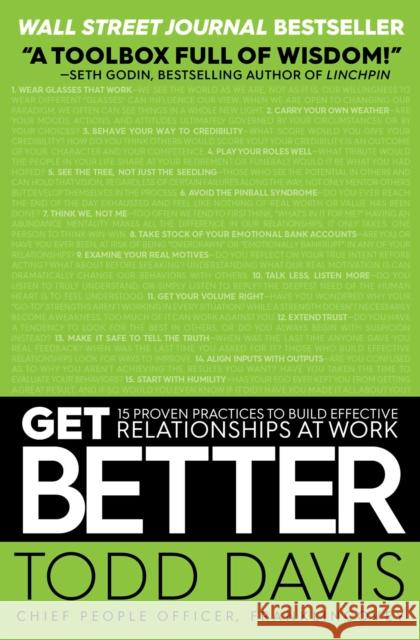 Get Better: 15 Proven Practices to Build Effective Relationships at Work Todd Davis 9781501158315 Simon & Schuster - książka