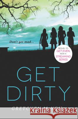 Get Dirty Gretchen McNeil 9780062260871 Balzer & Bray/Harperteen - książka