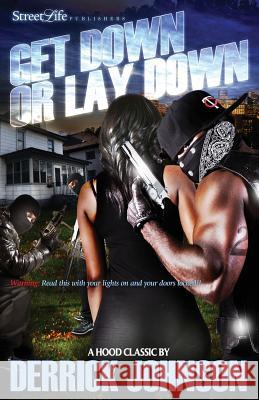 Get Down or Lay Down Derrick Johnson 9780578061542 Street Life Publishers - książka