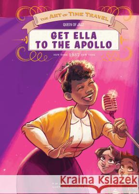 Get Ella to the Apollo Lisa And John Mullarkey 9781624020872 Calico - książka