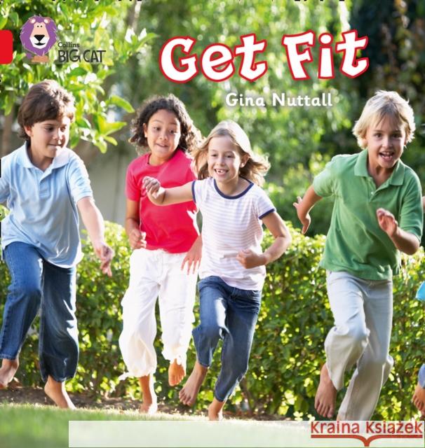 Get Fit: Band 02a/Red a Nuttall, Gina 9780007421961 COLLINS EDUCATIONAL CORE LIST - książka