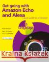 Get going with Amazon Echo and Alexa in easy steps Nick Vandome 9781840788143 In Easy Steps