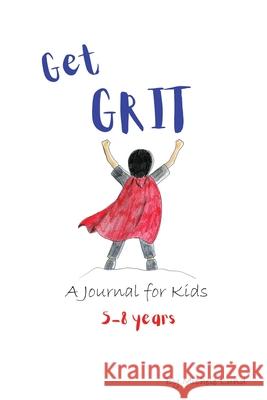 Get GRIT: A Journal for Kids (5-8 years) Michele Lund 9780648205548 Learning Bug Pty Ltd - książka
