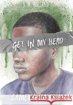 Get in My Head: Cameron's Story S. M. Holland 9781952174070 S.M.Holland - książka