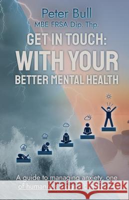 Get In Touch: With Your Better Mental Health Peter Bull 9781800941908 Michael Terence Publishing - książka