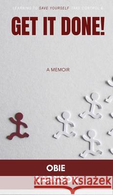 Get It Done Obie Garrison   9798985334906 Vmh Publishing - książka